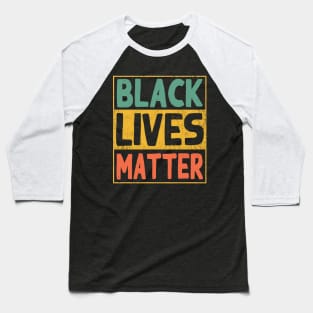 Black Lives Matter Cool Shirt Vintage Retro BLM Baseball T-Shirt